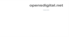 Desktop Screenshot of opensdigital.net